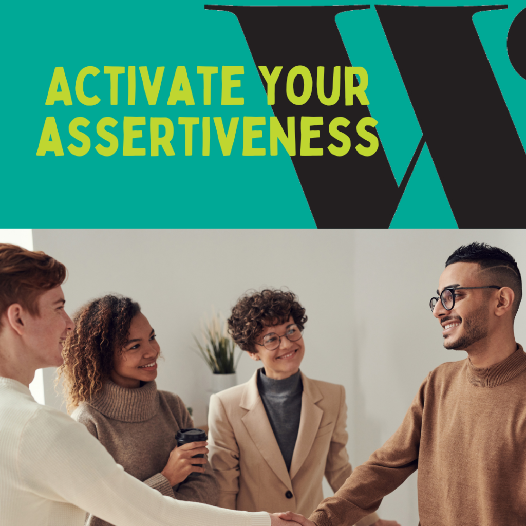 Activate Your Assertiveness - BeMore