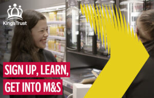 GET INTO M&S WITH KING’S TRUST Image of female retail worker